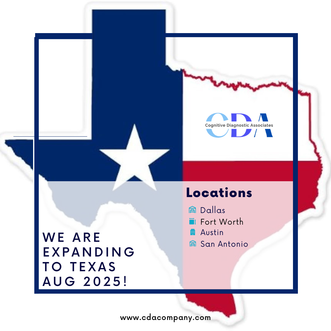 We’re Coming to Texas! Cognitive Diagnostic Associates Expands to the Lone Star State